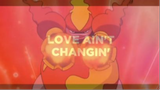 My love aint CHANGE - POKEMON AMV