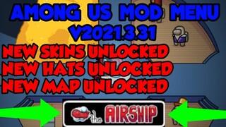 Among Us Airship Mod Menu With 40 Features🔥🔥 Unlocked All!!😎New Skins, New Hats, New Map!🥳 Updated😍