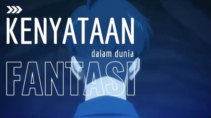 Kenyataan dalam dunia fantasi - by. Koil ft the Rock [AMV Anime mix Winter].