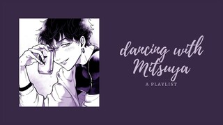 dancing with mitsuya ; a tokyo revengers playlist