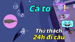 Play Together | Thử Thách 24h Đi Săn Cá Khủng Ở Biển Và Cái Kết Bóng 5 Liên Tục