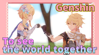 To see the world together