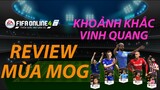 THÀNH HÒA | FIFA ONLINE 4 REVIEW | ĐÁNH GIÁ MÙA MOMENTS OF GLORY (MOG)