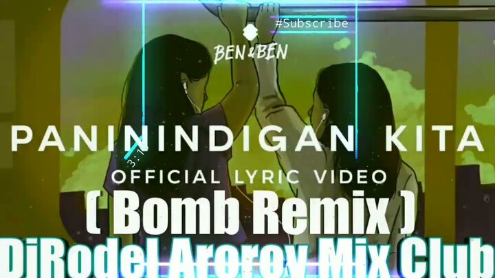 Paninindigan Kita ft.Ben&Ben ( Bomb ) DjRodel Remix