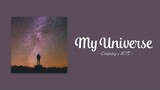 My Universe - Coldplay x BTS | Lyrics Video ~ Vietsub