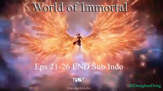 World of Immortal Eps 21-26 END Sub Indo