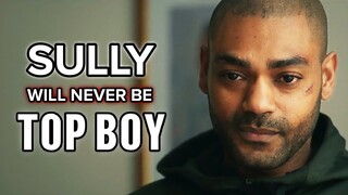 Why SULLY Will NEVER Be On Top In TOP BOY Season 5