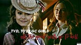 Tvd, To e Lgc Girls - All The Good Girls Go To Hell