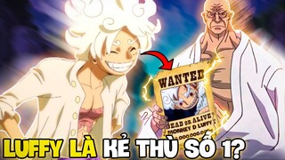 LUFFY SẼ QUẬY BANH CHÍNH PHỦ THẾ GIỚI?! | NHỮNG KẺ THÙ CỦA CHÍNH PHỦ THẾ GIỚI ONE PIECE