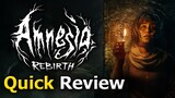 Amnesia: Rebirth (Quick Review) [PC]