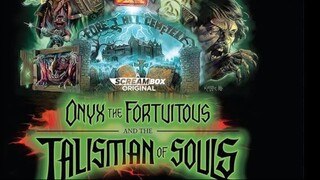 Onyx the Fortuitous and the Talisman of Souls