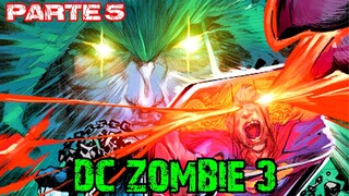 DC ZOMBIE 3 (dioses no muertos) - PARTE 5 - alejozaaap
