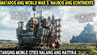 Dahil Sa Nuclear War, Napulbos Ang Mga Kontinente Kaya Gumawa Ng Mobile City Ang Mga Bansa