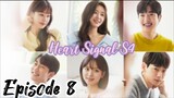 Heart Signal Season 4 Episode 8 (2023) Engsub
