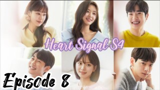 Heart Signal Season 4 Episode 8 (2023) Engsub