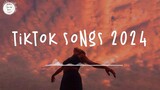 Tiktok songs 2024 🍷 Tiktok viral songs ~ Tiktok mashup 2024