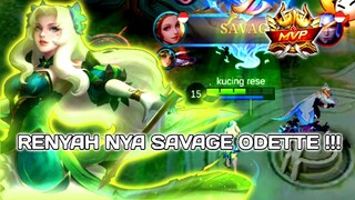 RENYAHNYAA SAVAGE ODETTE !!! EPIC COMEBACK NIH BOSS!!!! ☠️💀🔥