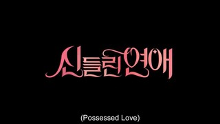 (ENG SUB) Possessed Love Episode 1