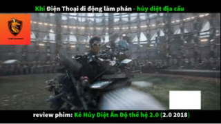 REVIEW PHIM : Kẻ hủy diệt Ấn Độ 2.0 (p1) #rvphimhanhdong