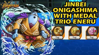 Gameplay Jinbe Onigashima, With Medal Trio Eneru I One Piece Bounty Rush