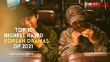 IMDB'S TOP 10 HIGHEST RATED KOREAN DRAMA OF 2021 || NETFLIX
