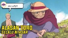 Ini Alasan Zoro Sering Nyasar Gengs😂