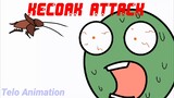 Kecoak Attack!!!