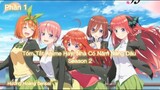 Tóm Tắt Anime Hay: Nhà Có Năm Nàng Dâu ss2 | Phần 1 | Review Anime