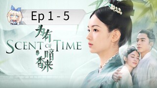 Scent Of Time Episode 1 - 5