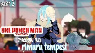 One Punch Man react to Rimuru Tempest || Part 2/2 || Gacha Club || Tensura