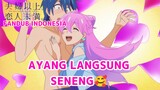 [FANDUB INDONESIA] Ayang Seneng 🥰 - Fuufu Ijou, Koibito Miman More Than a Married, But Not Lovers