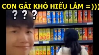 Bọn con gái nó khó hiểu lắm