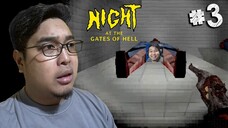 HALA KITA YUNG ANO! | Night at the Gates of Hell #3