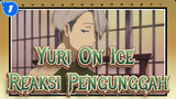 [Yuri!!! On Ice] Pengunggah Menjadi Gila Setelah Menonton Yuri On Ice Episode 2_1