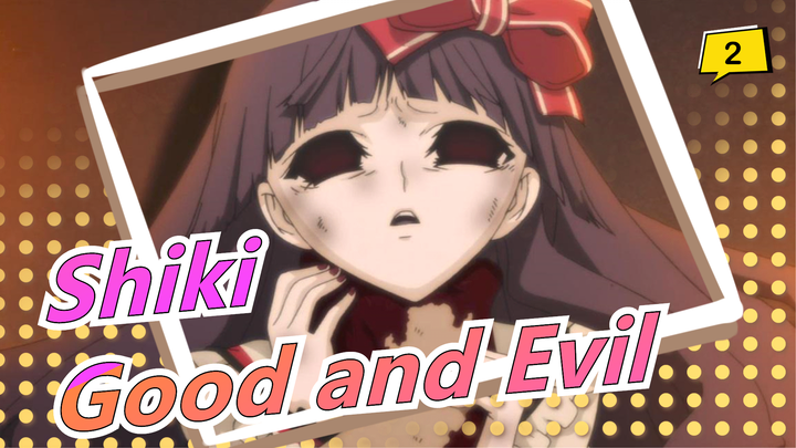 [Shiki] Good and Evil of Humanity--- What Is Good, and What Is Evil_2