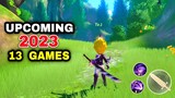 Top 13 Best UPCOMING GAMES 2023 on Android iOS | with EXCITING GRAPHIC Games on mobile 2023