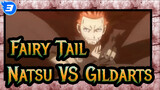 [Fairy Tail] Natsu VS Gildarts (Bagian 1)_3