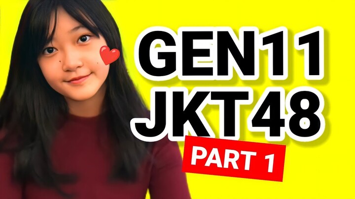 [PART 1] NGOMONGIN "GEN 11" JKT48