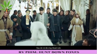 Review phim: Hunt Down Foxes - Part 2#reviewphim