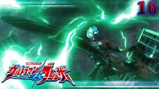 Ultraman Blazar Tập 16: Nỗi Khiếp Sợ Từ Lòng Đất (Vietsub)