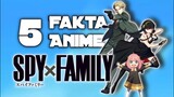 Fakta Anime Spy x Family