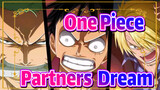 [One Piece] Partners & Dream / Luffy, Zoro & Sanji