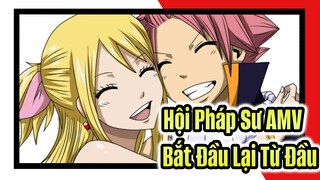 Hội Pháp Sư AMV - Bắt Đầu Lại Từ Đầu