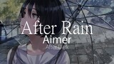 【HD】After Dark - Aimer - After Rain【中日字幕】
