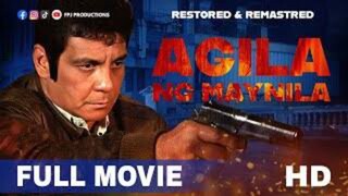 Agila ng Maynila HD FPJ Movie February 4 2024