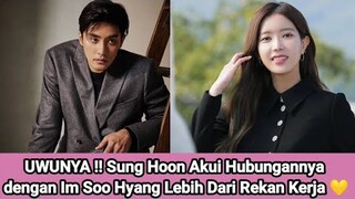 UWUNYA !! Sung Hoon Akui Hubungannya dengan Im Soo Hyang Lebih Dari Rekan Kerja 💛