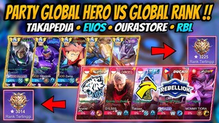 Party Top Global Hero Ketemu Evos, Takapedia, Mommy Tiora & Rbl !! Match Seru Highrank 3200 Bintang