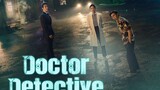 Doctor Detective Episode 3
