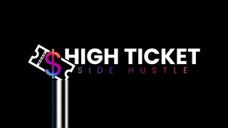 High Ticket Side Hustle Review and Demo + Bonus - 100% Honest Opinion