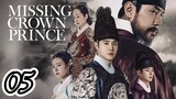 Missing Crown Prince Episode 5 |Eng Sub|